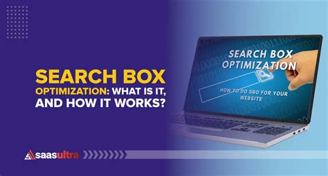Search Box Optimization (SBO): What it is; Who it's For  .